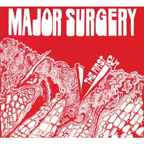 Major Surgery/First Cut